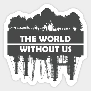 Nature Without Humans Sticker